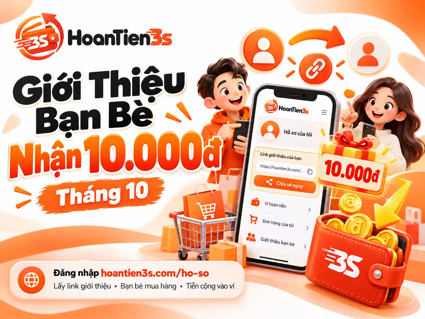 Giới Thiệu Bạn Bè Nhận Ngay 10.000Đ Cùng HoanTien3s Tháng 10